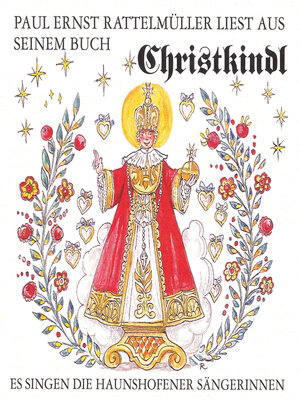 cover image of Paul Ernst Rattelmüller liest aus seinem Buch "Christkindl"